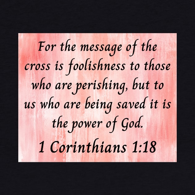 Bible Verse 1 Corinthians 1:18 | Christian by Prayingwarrior